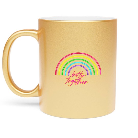 Better Together Neon Rainbow vintage Metallic Mugs