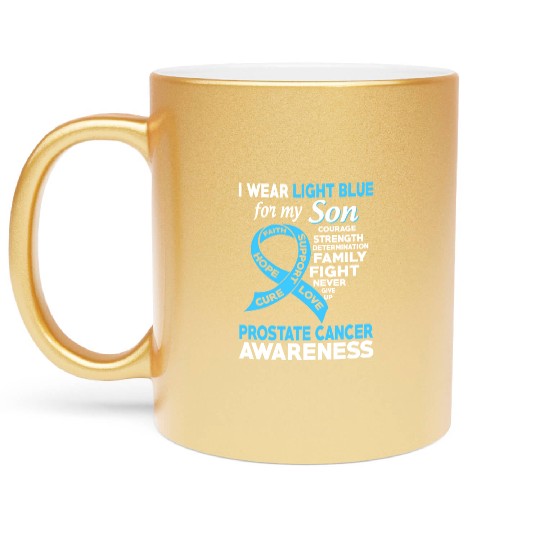 I Wear Light Blue For My Son Prostate Cancer Metallic Mugs