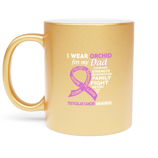 I Wear Orchid For My Dad Testicular Cancer Metallic Mugs