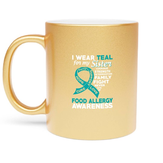 I Wear Teal For My Sister Food Allergy Awareness Metallic Mugs