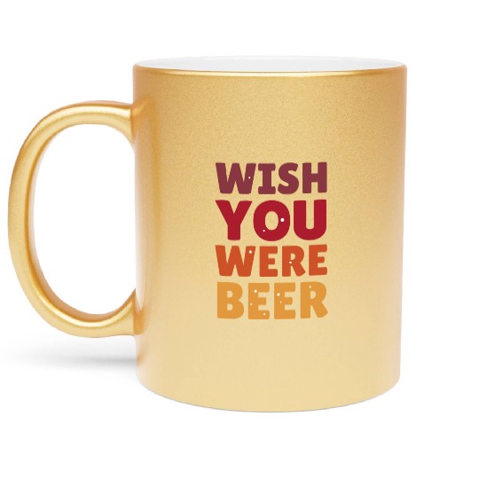 I wish you were here with me nature Metallic Mugs