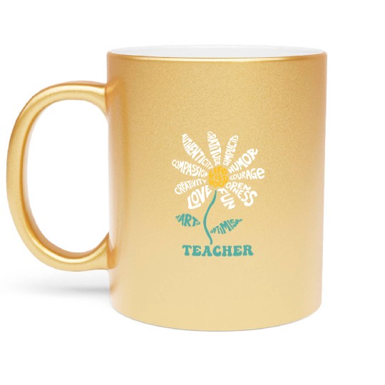 Life-is Good Teacher Humor Courage Openness Fun Lo Metallic Mugs