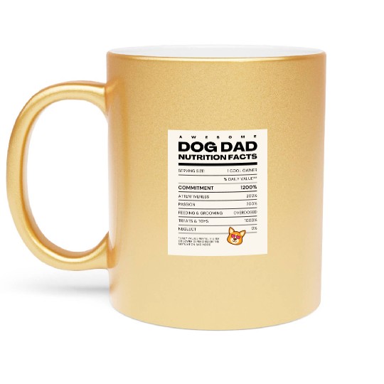 Awesome Dog Dad Nutrition Facts Metallic Mugs