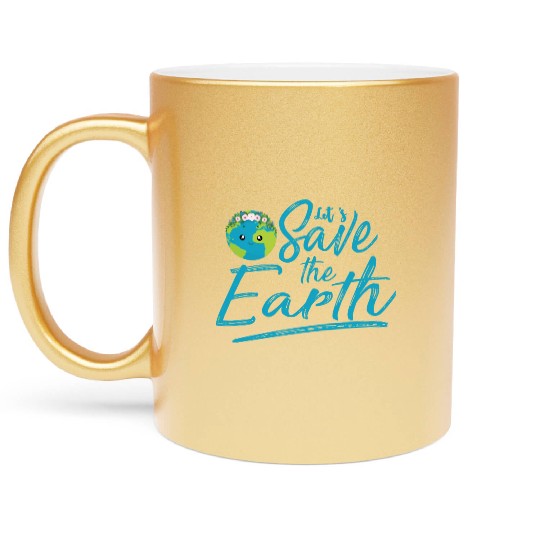 Earth Day Let S Save The Earth Metallic Mugs