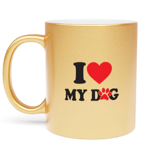 I Love My DOG Metallic Mugs