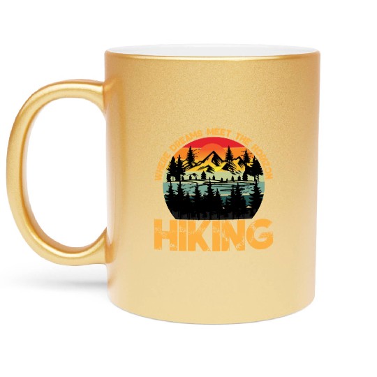 Where Dreams Meet The Horizon Hiking Summer Design Metallic Mugs