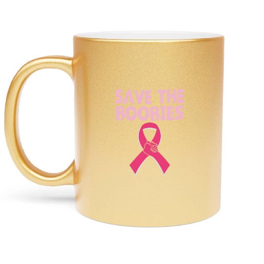 Save The Boobies Metallic Mugs