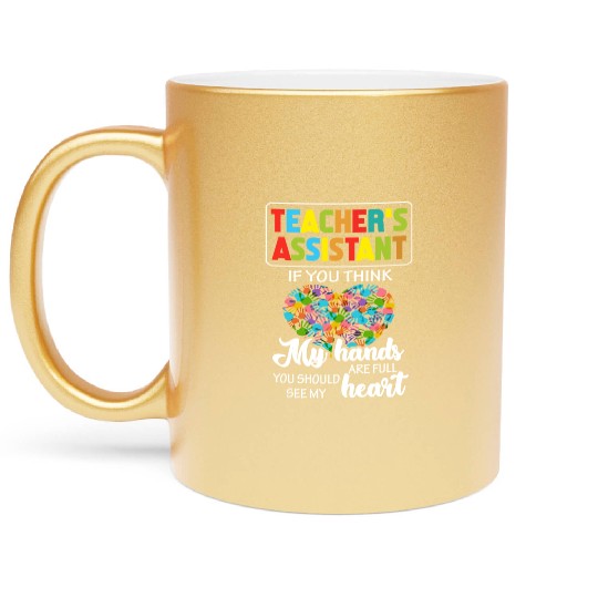 Teacher Assistant Cute Heart Quote Gift Metallic Mugs For