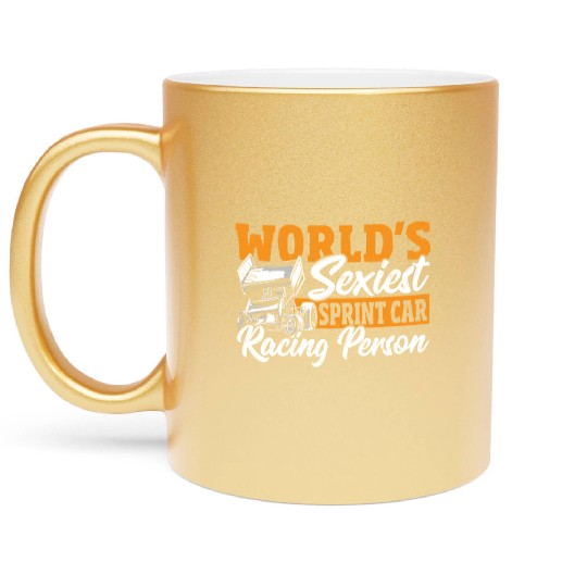 World's Sexiest Sprint Car Racer Sprint Car Racing Metallic Mugs