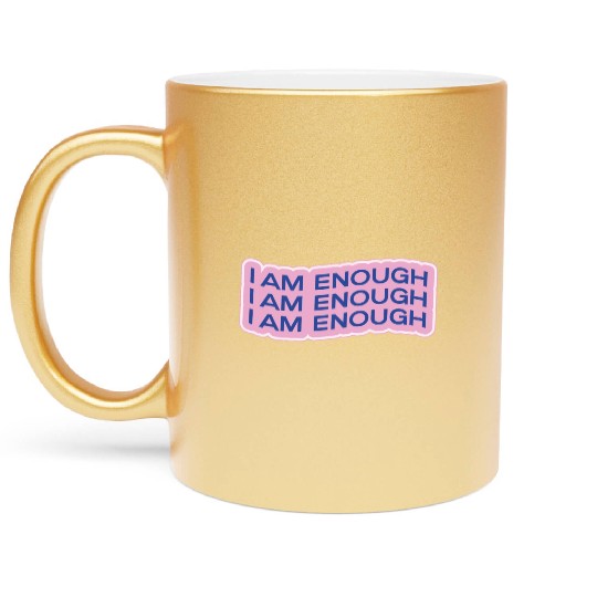 i am enough Metallic Mugs