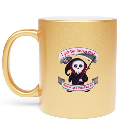 People Are Avoiding Me Grim Reaper Metallic Mugs