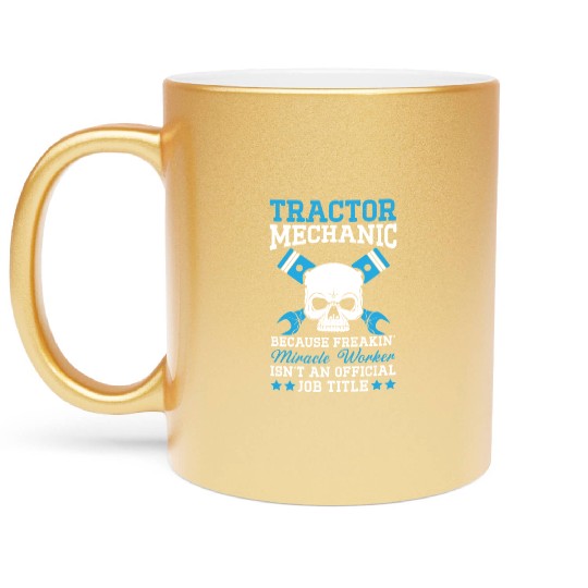 Tractor Mechanic Farm Tractor Repair Mechanical Metallic Mugs