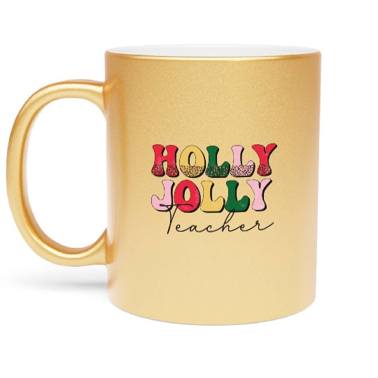 Holly Jolly Teacher Retro Groovy Christmas Gift Metallic Mugs