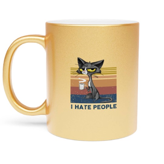 Cat I Hate People Metallic Mugs