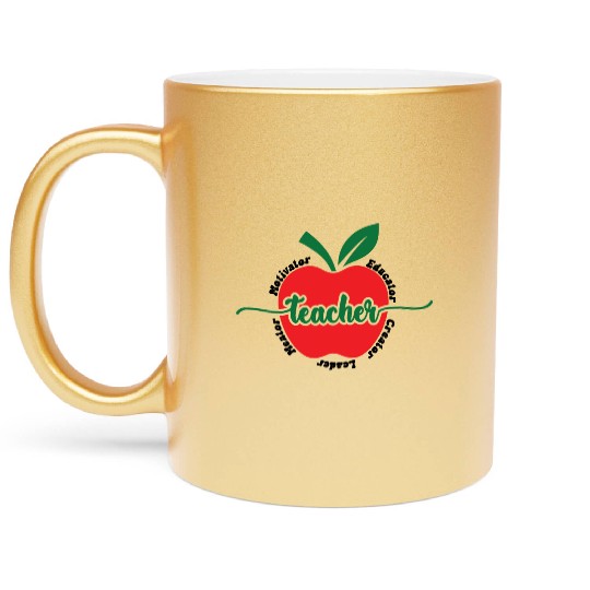 Teacher, Appreciation, Motivator, Educator, Metallic Mugs