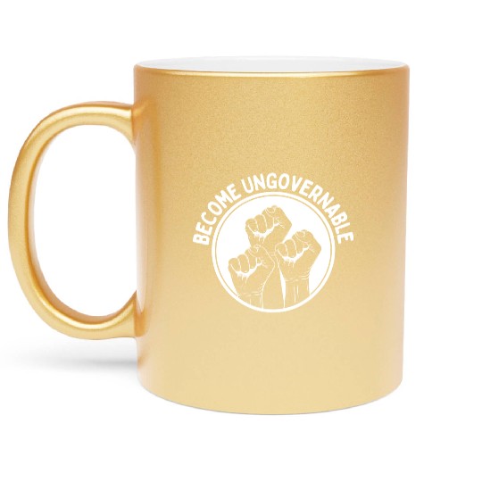 Become Ungovernable Punk Anarchy Lovers Gift Metallic Mugs