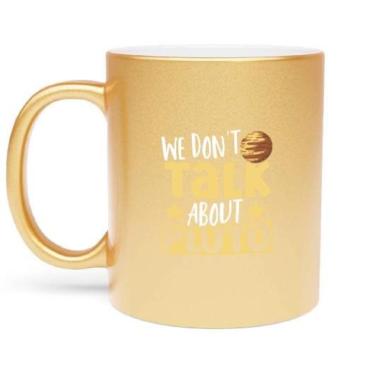 Astrology We Don't Talk About Pluto Solar System Metallic Mugs