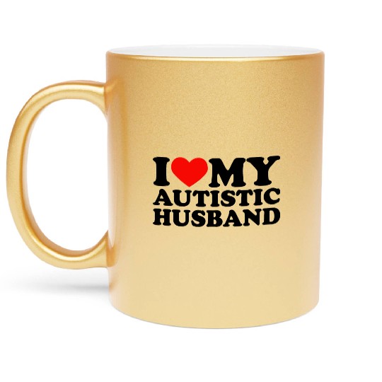 I Love My Autistic Husband Heart My Husband Autism Metallic Mugs