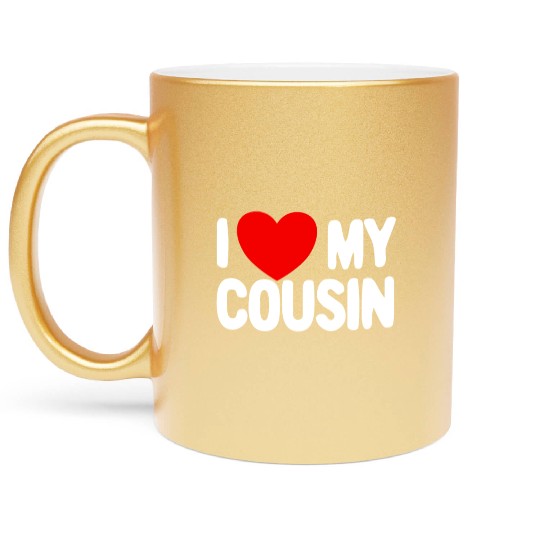 I Love My Cousin Red Heart Redneck Love My Cousin Metallic Mugs