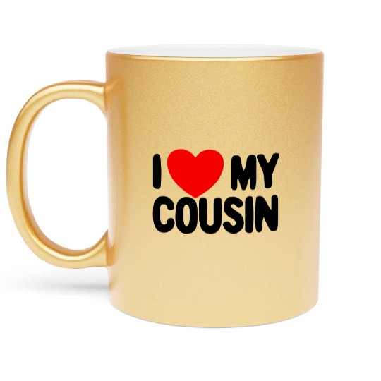 I Love My Cousin Red Heart Redneck Love My Cousin Metallic Mugs
