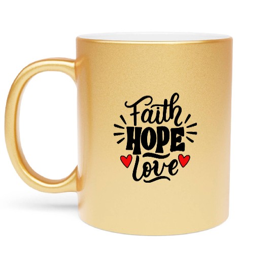 Faith Hope Love Metallic Mugs