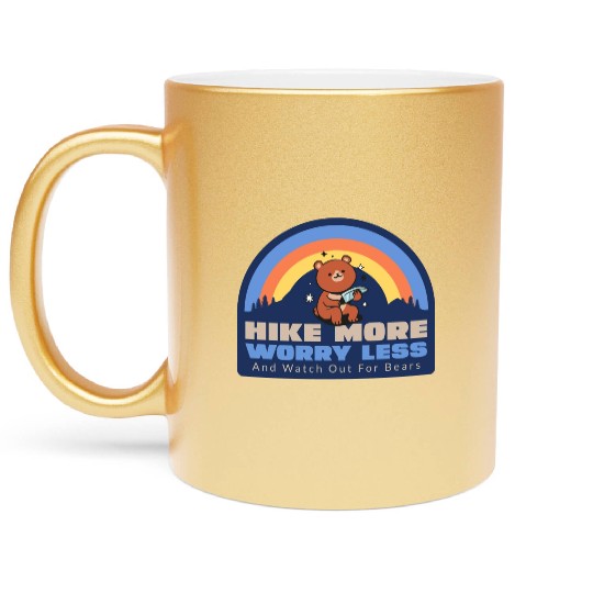 Hike More, Worry Less (And Watch Out for Bears) Metallic Mugs