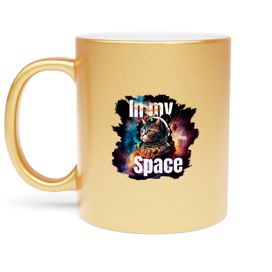 In my Mind Space Cat Astronaut Animal Pets Lover Metallic Mugs