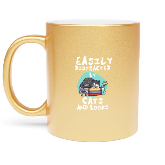 Easily Distracted By Cats Books Cute Cat Lover Metallic Mugs