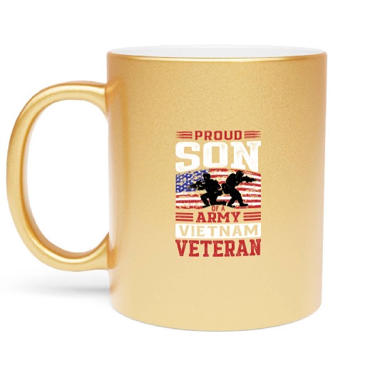 Proud Son Of A Army Vietnam Veteran Metallic Mugs