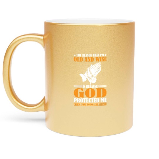 God Protected Me When I Was Young And Stupid 6 Metallic Mugs