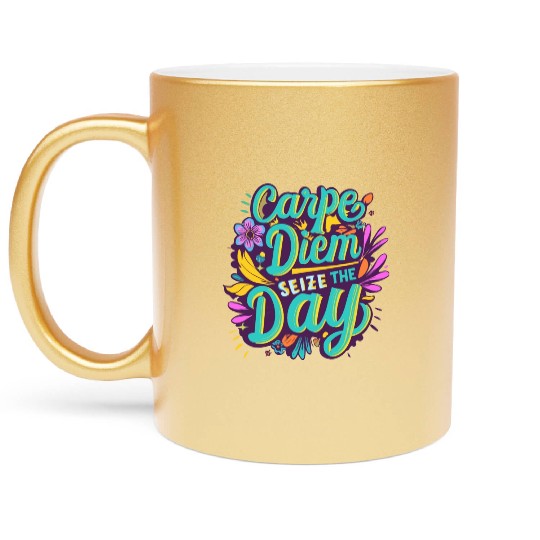 Carpe diem Metallic Mugs