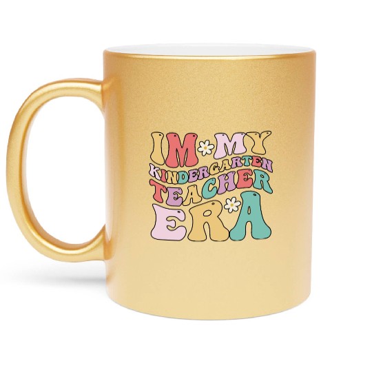 In My Kindergarten Teacher Era Fun Back To School Metallic Mugs