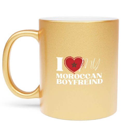 I Love My Moroccan Boyfriend Multi Nationality Metallic Mugs