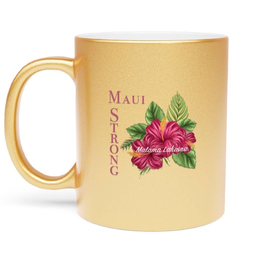 Malama Lahaina: Maui Strong 2 Metallic Mugs