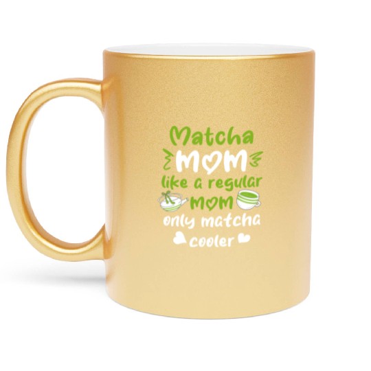 Green Tea Lover Japanese Matcha Latte Drink Matcha Metallic Mugs