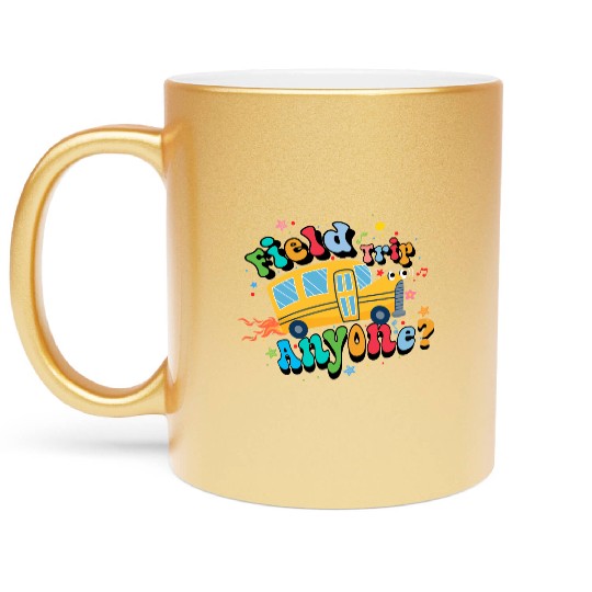 field trip anyone Funny dadschool groovy school bu Metallic Mugs