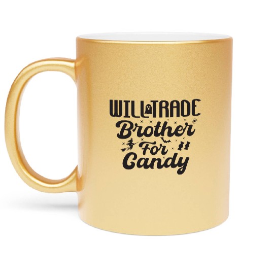 Will take brother for candy black Metallic Mugs