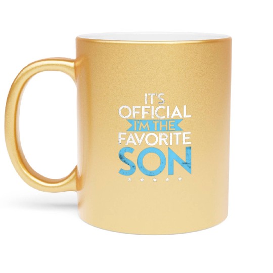 Its official im the favorite Son Metallic Mugs