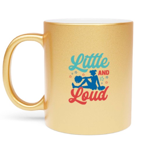 Little And Loud Cheerleader Cheerleading Metallic Mugs