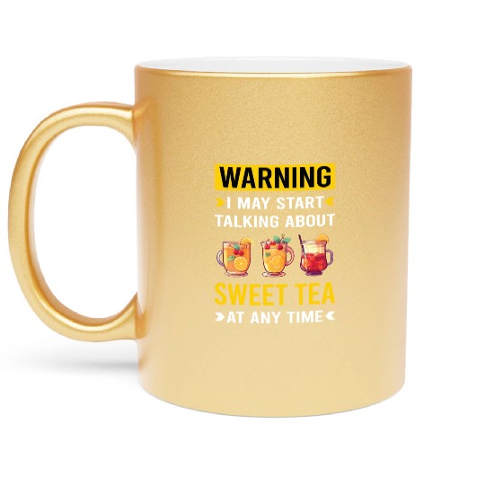 Warning Sweet Tea Metallic Mugs