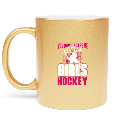 Field Hockey Coach You Don't Scare Metallic Mugs