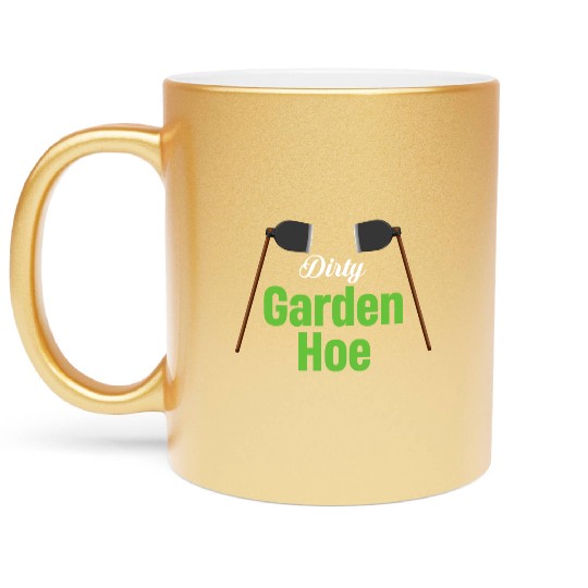 Dirty Garden Hoe Gardening Lawn Mowing Metallic Mugs