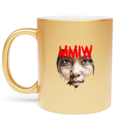 Missing Murdered Indigenous Women MMIW Metallic Mugs