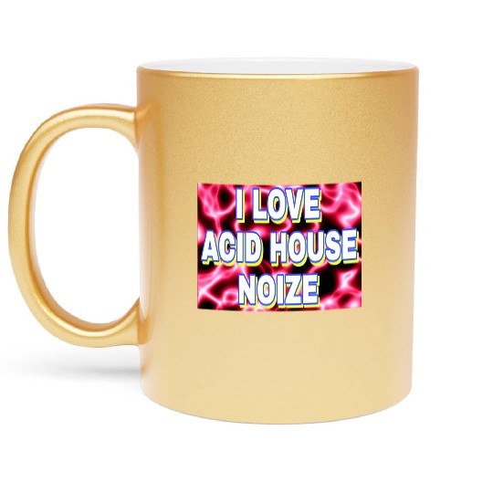 I LOVE ACID HOUSE NOIZE WHITE FONTS Metallic Mugs