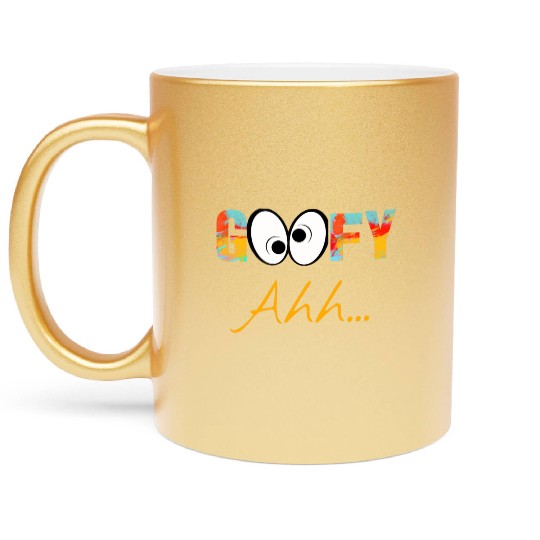 Funny GooFy Ahh Metallic Mugs