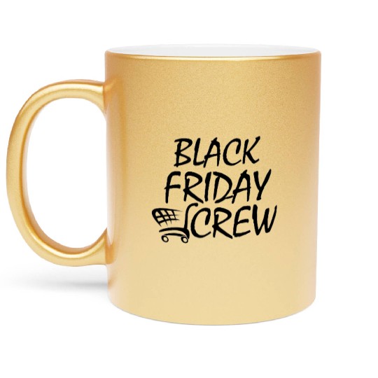 Black Friday Squad.BLACK FRIDAY CREW 2023.Shopping Metallic Mugs