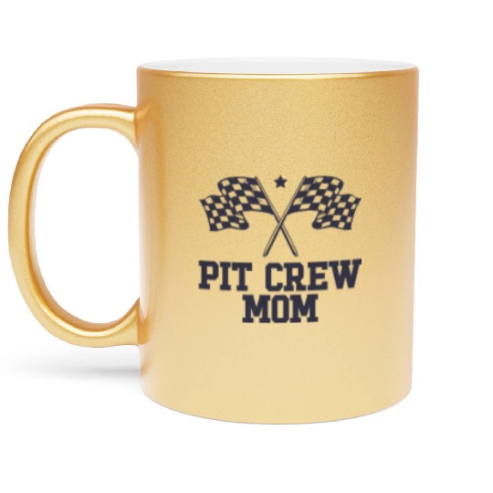 Pit Crew Mom Racing Enthusiast Racer Birthday Gift Metallic Mugs