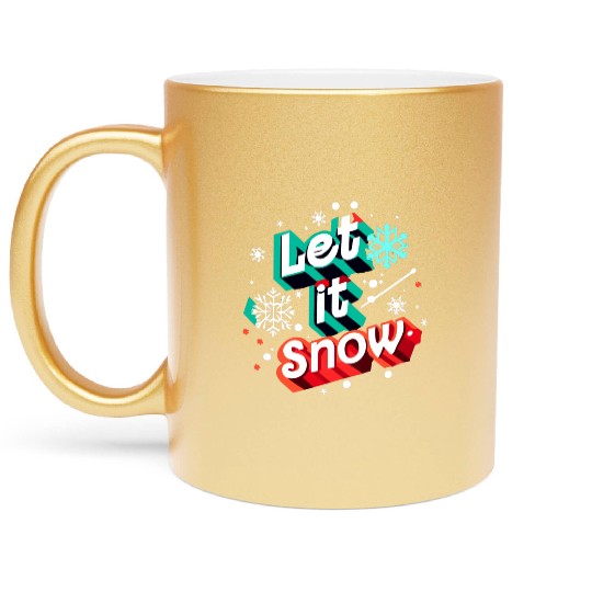 Let it Snow. Metallic Mugs
