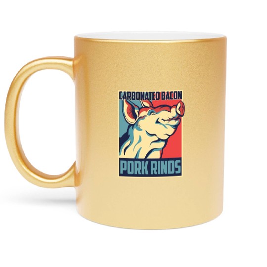 Carbonated Bacon Funny Pork Rinds Graphic Metallic Mugs
