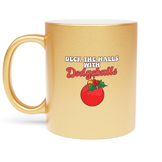 Dodgeball Player Coach Christmas Balls Deck The Metallic Mugs